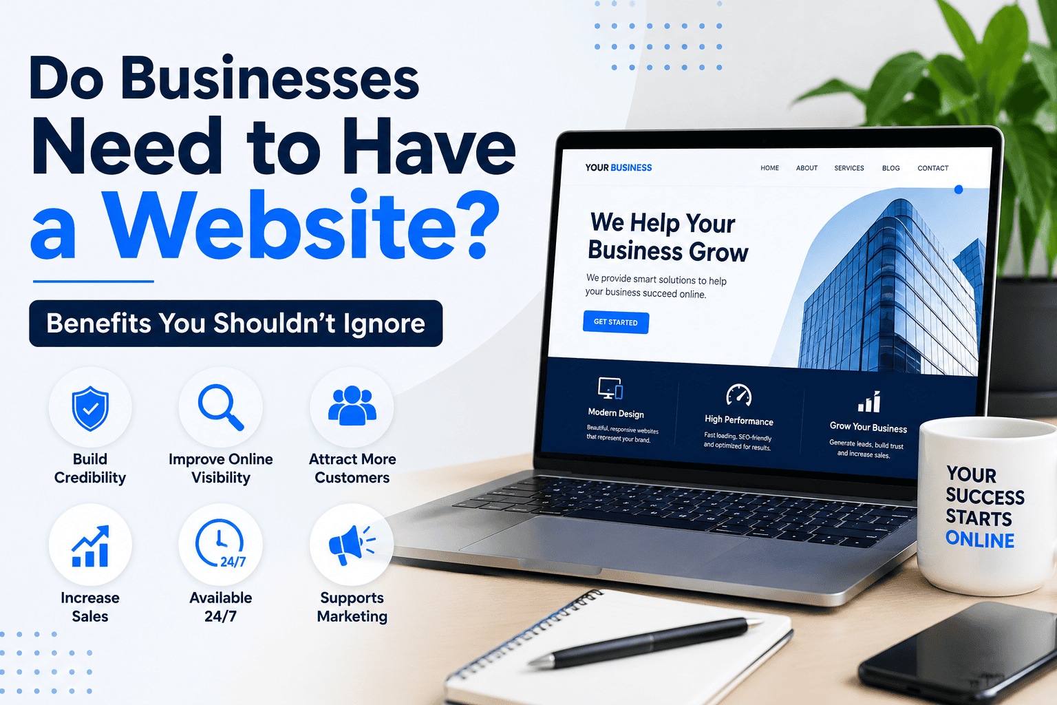 Do Businesses Need to Have a Website? Benefits You Shouldn’t Ignore